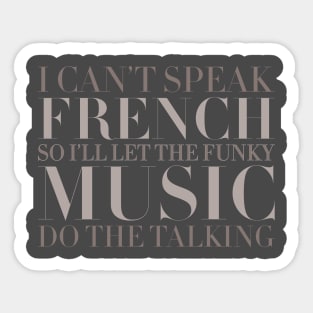 I Can't Speak French (Girl's Aloud) Sticker